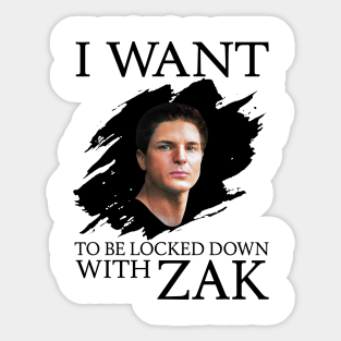 Ndash I Want Be Locked Down With Zak Bagans Sticker